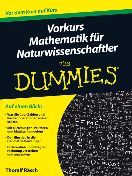 Title details for Vorkurs Mathematik für Naturwissenschaftler für Dummies by Thoralf Räsch - Available